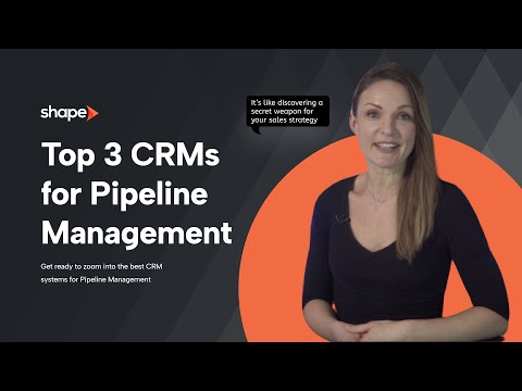 Top 3 Best CRMs For Pipeline Management In 2024 [Video]
