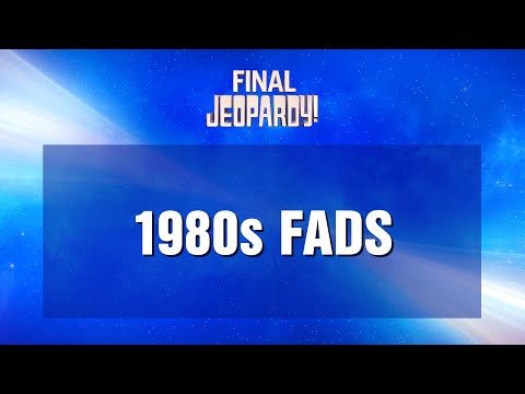 1980s Fads | Final Jeopardy! | JEOPARDY! [Video]