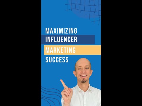 Maximizing Influencer Marketing Success [Video]