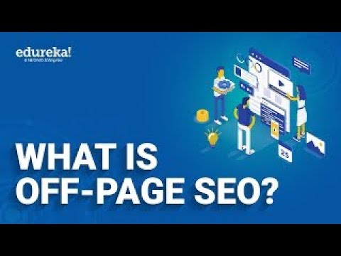 What is Off-Page SEO | Off-Page SEO Techniques | SEO Tutorial | Digital Marketing  | Edureka  Rewind [Video]