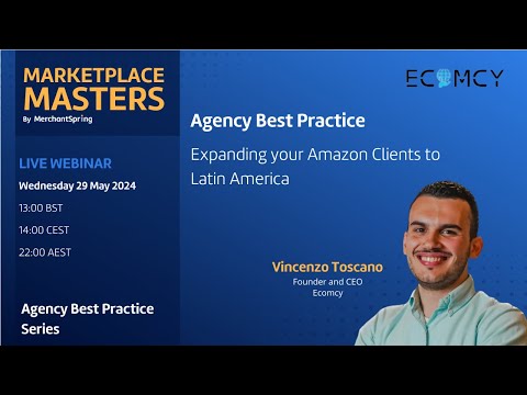 Agency Best Practice | Expanding your Amazon Clients to Latin America [Video]