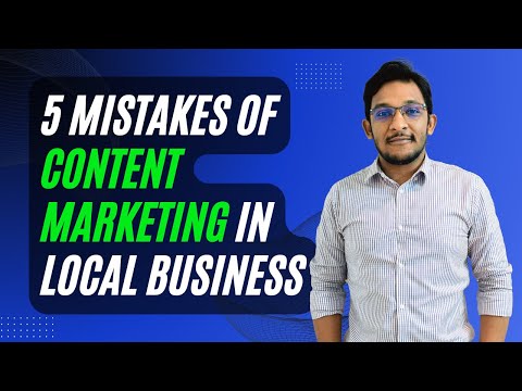 5 Mistakes of Content Marketing in Local Business | Optimizing Visibility for Local Businesses [Video]
