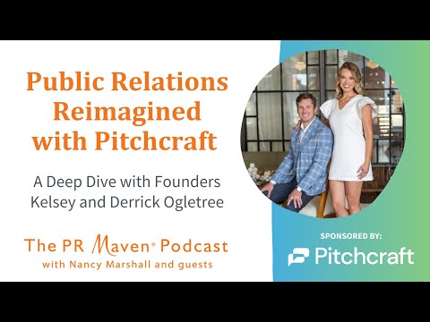 Public Relations Reimagined with Pitchcraft: A Deep Dive with Founders Kelsey and Derrick Ogletree [Video]