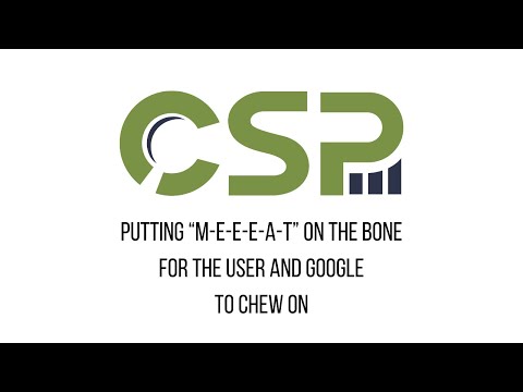Exploring E.E.A.T. & M.E.E.E.A.T.: Enhancing SEO Content Strategies with CSP [Video]
