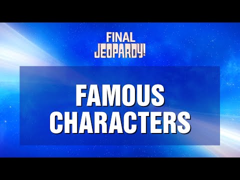 Famous Characters | Final Jeopardy! | JEOPARDY! [Video]