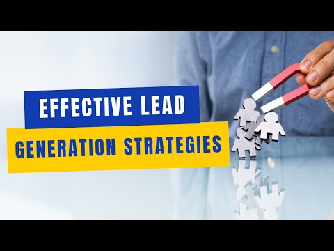 Effective Lead Generation Strategies [Video]