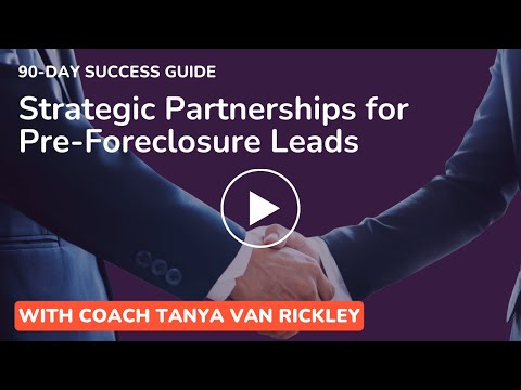 Strategic Partnerships for Pre-Foreclosure Leads [Video]