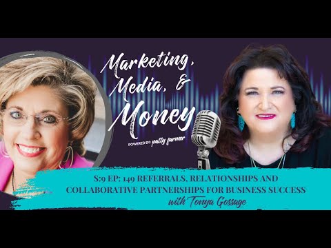 Referrals, Relationships and Collaborative Partnerships for Success with Tonya Gossage | S9E149 [Video]