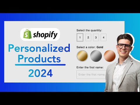 Creating personalized products on Shopify 2024 / What you need to know! [Video]