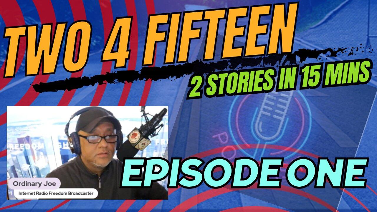 Two 4 Fifteen Episode One [Video]