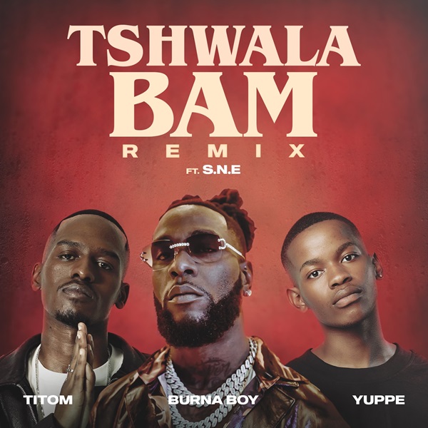 Burna Boy Teams Up With TitoM, Yuppe for Tshwala Bam Remix [Video]