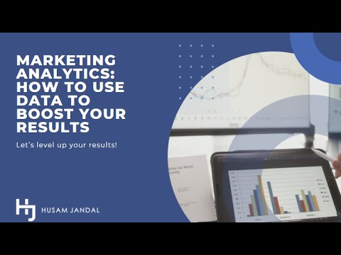 Marketing Analytics: How to Use Data to Boost Your Results [Video]