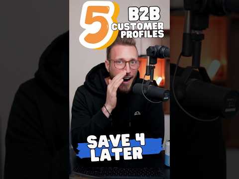 Do You Know The 5 Ideal Customer Profiles for Your B2B Brand? [Video]