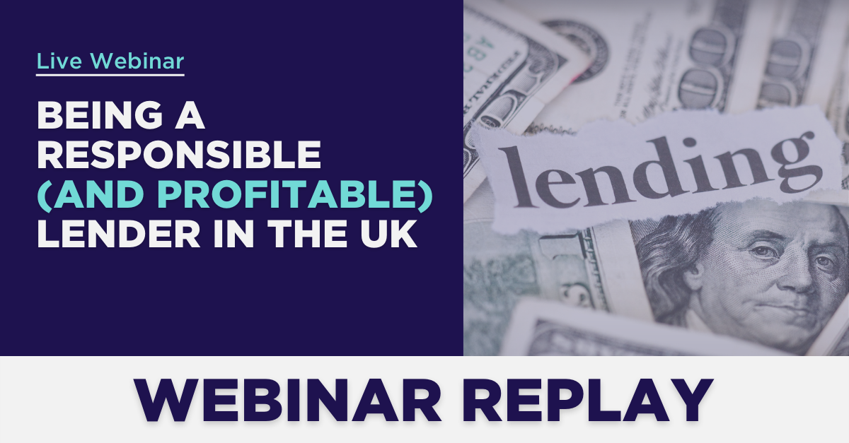[WEBINAR REPLAY] Being a Responsible (and Profitable) Lender [Video]