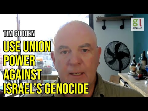 Video: How union power should be mobilised against Israel’s genocide [Video]