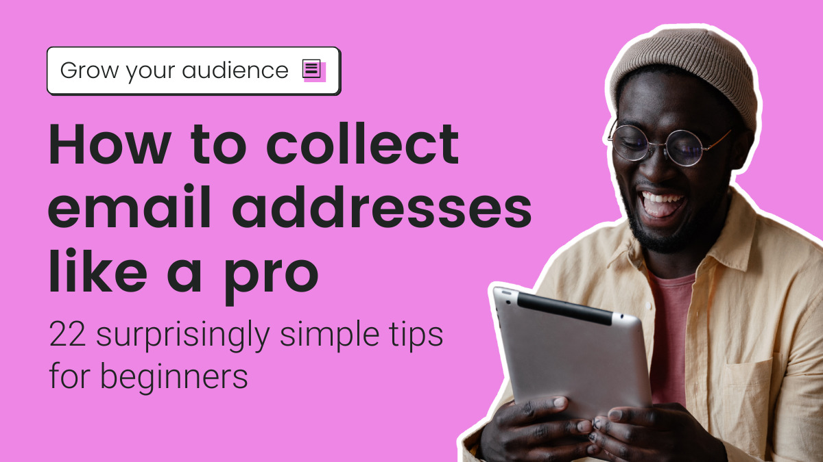 20 Easy ways to get email addresses for your marketing [Video]