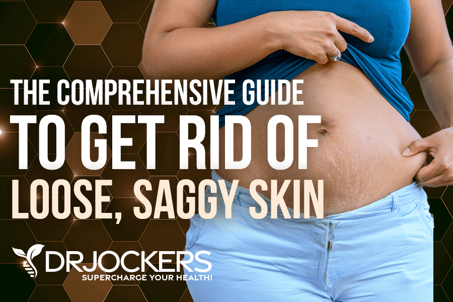The Comprehensive Guide to Get Rid of Loose, Saggy Skin [Video]