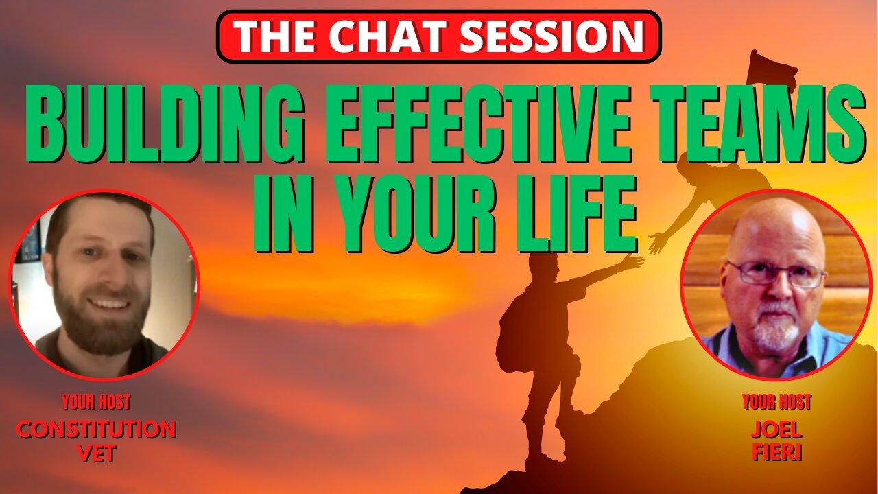 BUILDING EFFECTIVE TEAMS IN YOUR LIFE | THE CHAT [Video]