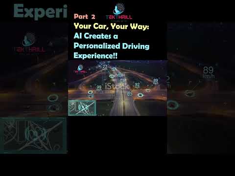 Your Car, Your Way: AI Creates a Personalized Driving Experience! Part 2 [Video]