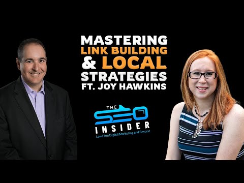 Mastering Link Building & Local Strategies ft. Joy Hawkins | The SEO Insider Episode 61 [Video]