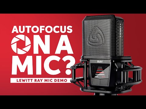 Next-gen Recording? The Lewitt RAY’s Autofocus Tech Changes the Game! [Video]