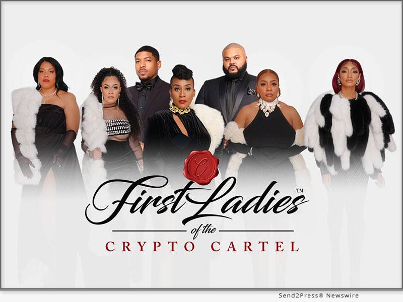 Five Dynamic Divas Building Digital Dynasties Bring the Drama in New Reality Series ‘First Ladies of the Crypto Cartel’ [Video]
