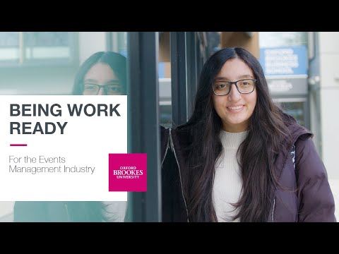 Being Work Ready for the Events Management Industry | Oxford Brookes University [Video]