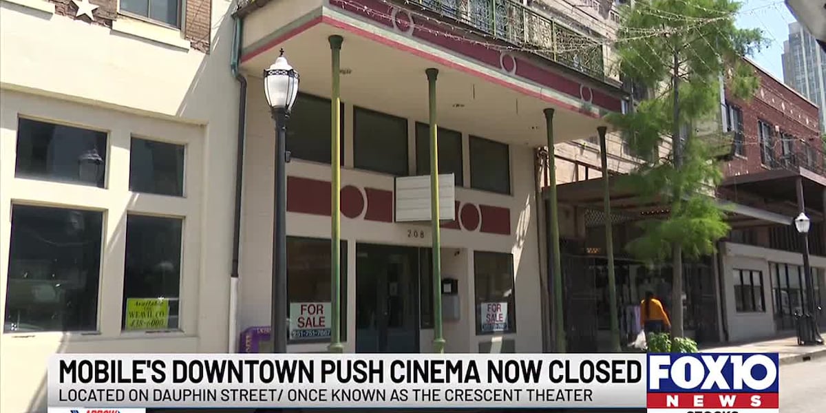 Push Cinema in downtown Mobile closes its doors [Video]