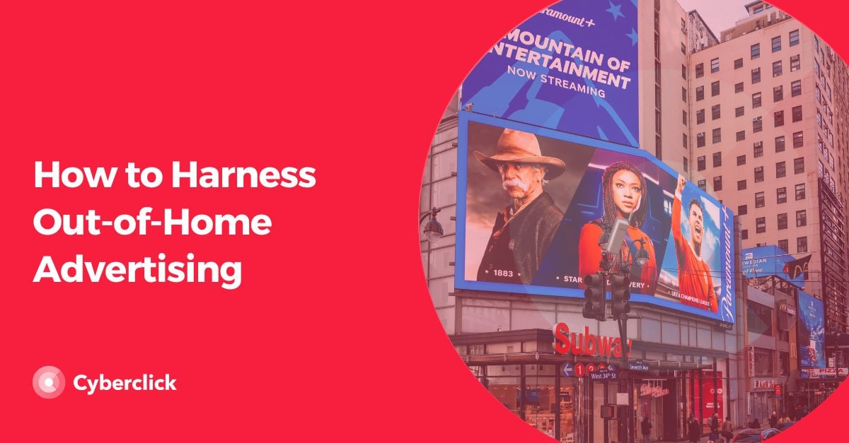 How to Harness Out-of-Home Advertising [Video]
