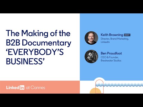 The Making of the B2B Documentary ‘EVERYBODY’S BUSINESS’ [Video]