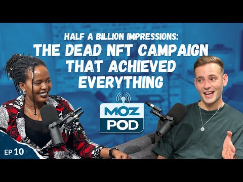 Ep 10 | The Dead NFT Campaign That Achieved Everything | MozPod | James Hayward-Browne | 4K [Video]