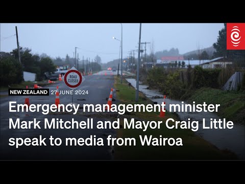 Emergency management minister Mitchell and Mayor Little speak from Wairoa | 27 June 2024 | RNZ [Video]