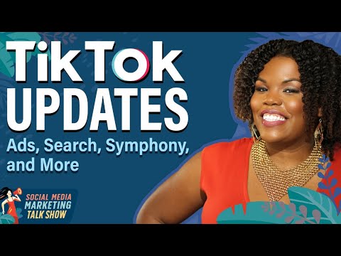 TikTok Updates: Ads, Search, Symphony, and More [Video]