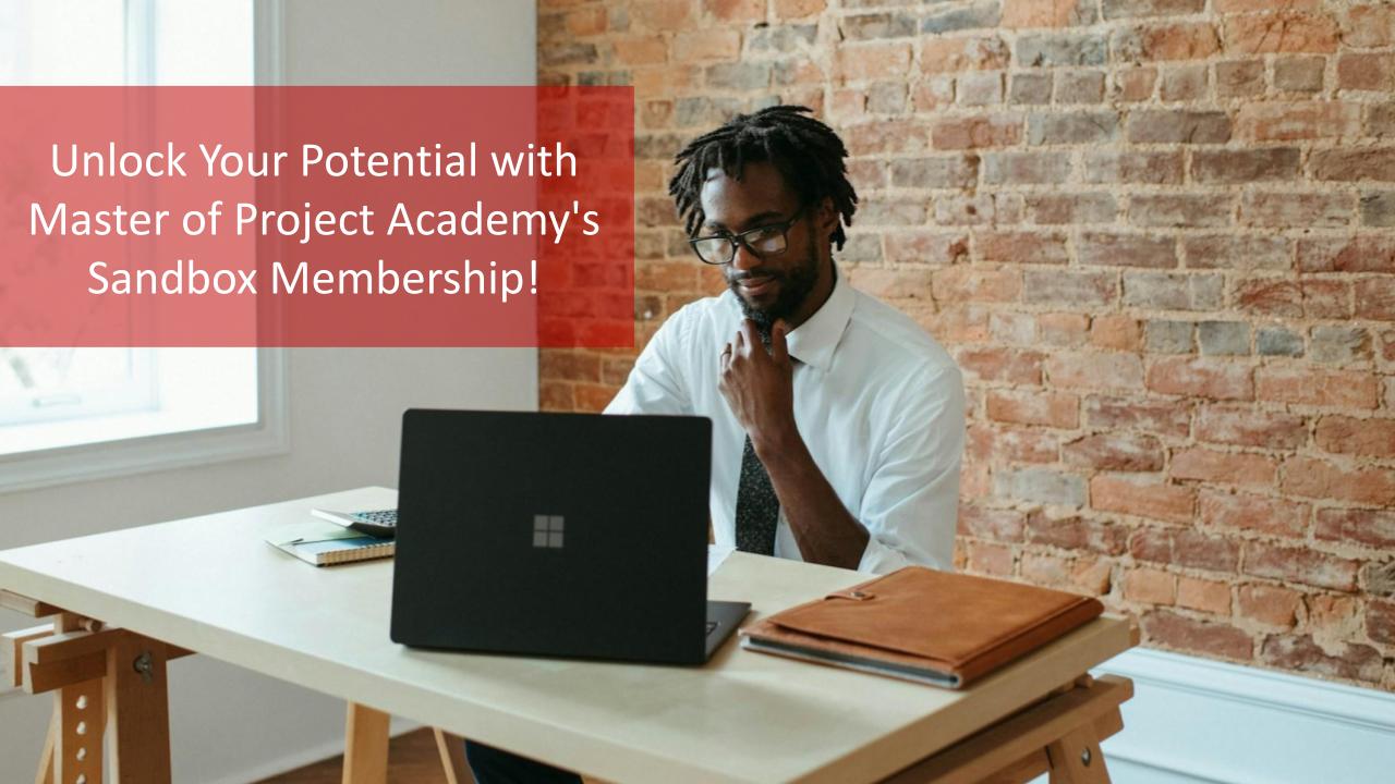 Unlock Your Potential with Master of Project Academy’s Sandbox Membership! Plus 3 Rewards of using Sandbox! [Video]