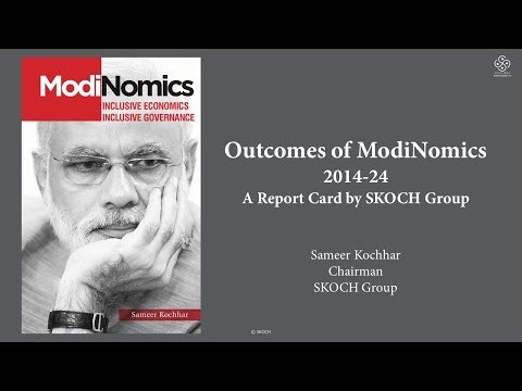 Outcomes of ModiNomics 2014 - 24 - A Report Card by SKOCH Group [Video]