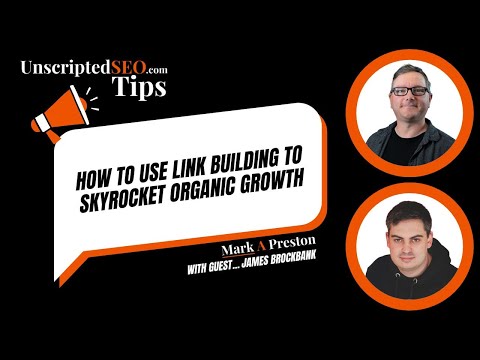 How to Use Link Building to Skyrocket Organic Growth [Video]