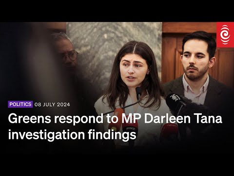 Greens respond to MP Darleen Tana investigation findings | RNZ | 8 July 2024 [Video]