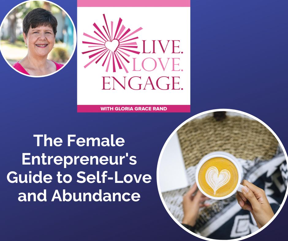 The Female Entrepreneurs Guide to Self-Love and Abundance [Video]