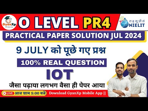 9 July 2024 O Level Internet of Things  Practical Paper Solution || O Level Exam July 2024 || GyanXp [Video]