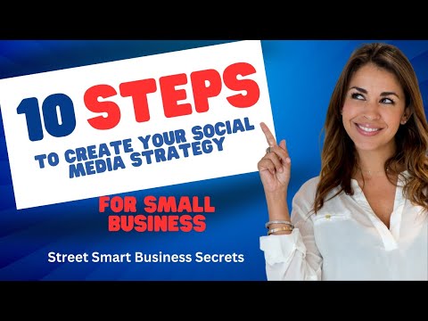 10 Steps to Create Your Social Media Strategy for Small Business [Video]