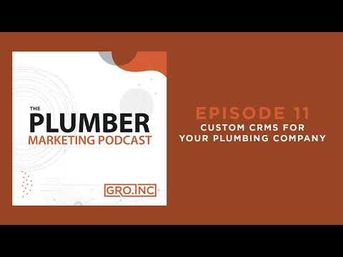 Custom CRM’s for your Plumbing Company [Video]