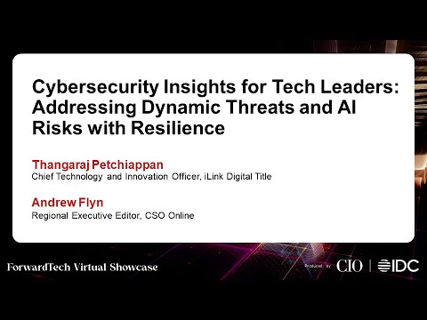 Cybersecurity Insights for Tech Leaders: Addressing Dynamic Threats and AI Risks with Resilience [Video]