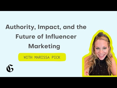 Authority, Impact, and the Future of Influencer Marketing with Marissa Pick | Growclass [Video]