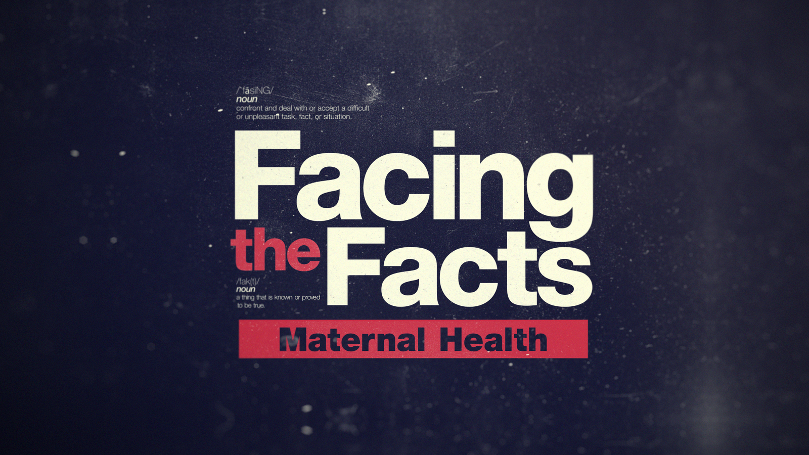 Facing the Facts: Maternal health | Watch full special [Video]