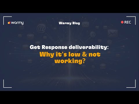 Get Response deliverability: Why it’s low & not working? [Video]