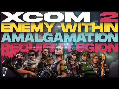 Amalgamation, Requiem Legion, Enemy Within Flavor, and MORE! // XCOM 2 WOTC Season 8 2024 // Part 1 [Video]