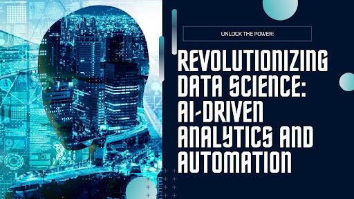 Revolutionizing Data Science: How AI-Driven Systems are Transforming Analytics and Automation [Video]