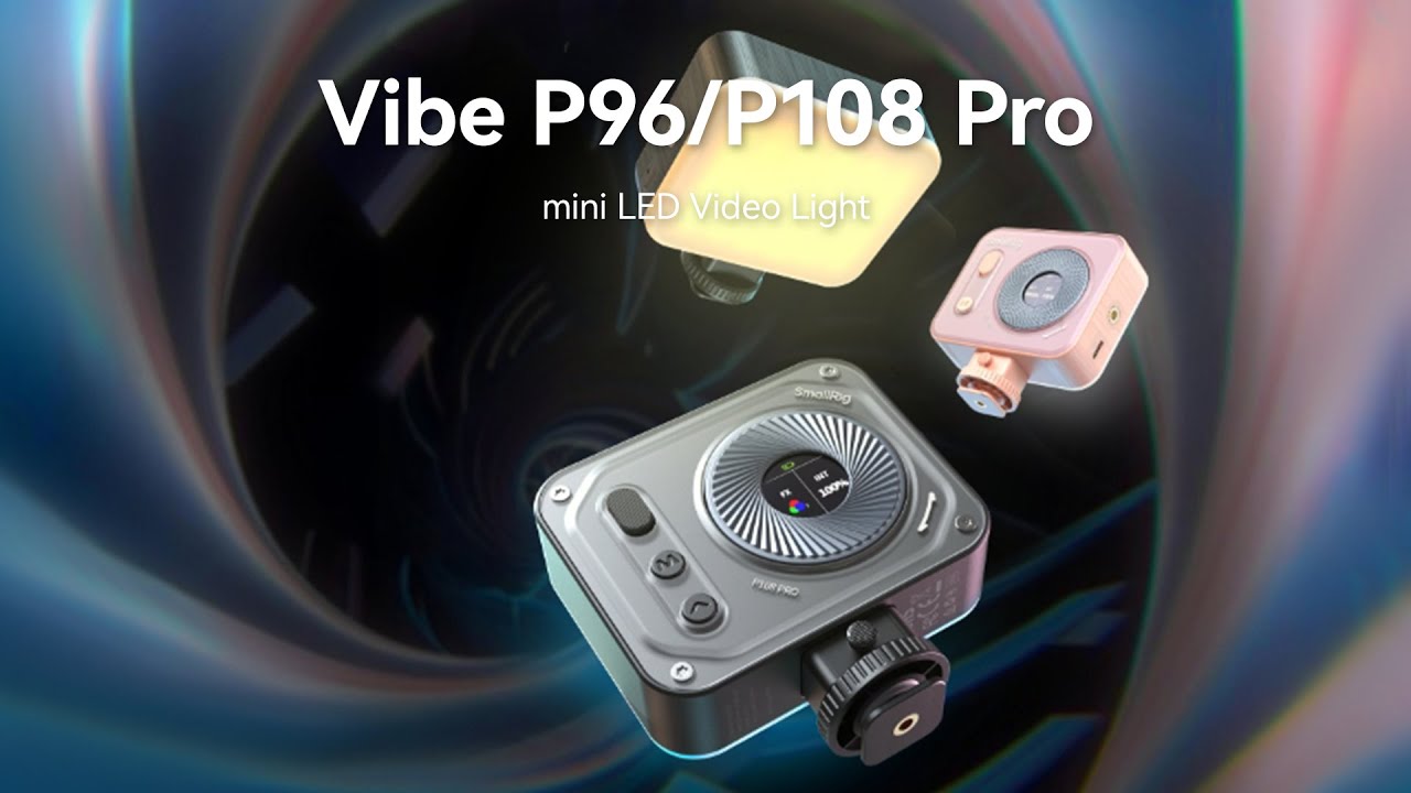 SmallRig Vibe P96 & P108 Pro mini LED Video Lights