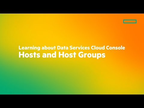 Learning about Data Services Cloud Console Hosts and Host Groups [Video]