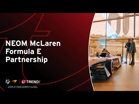 Introducing Trend Micro & NEOM McLaren Formula E Partnership [Video]